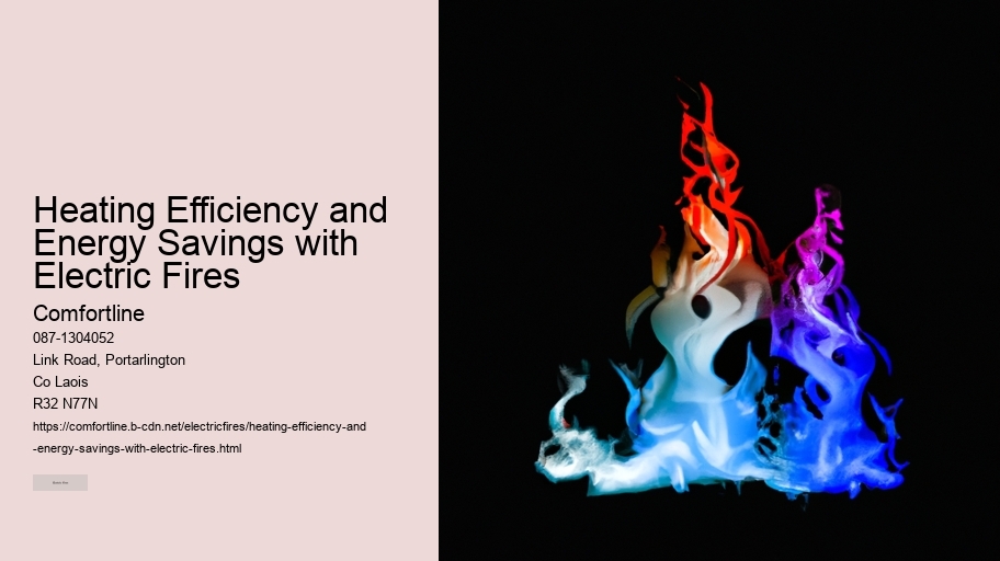 Heating Efficiency and Energy Savings with Electric Fires